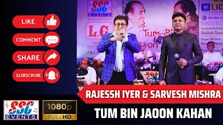 Tum Bin Jaaon Kahaan | Rajessh Iyer & Sarvesh Mishra | The Rafi - Kishore Extravaganza