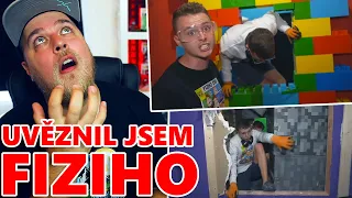 PREJ JSEM UVĚZNIL FIZIHO VE SPECIÁLNÍ MÍSTNOSTI - KOUKÁM NA FIZIHO