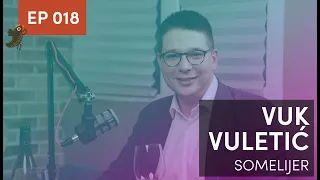 Uparivanje hrane i vina: Sličnosti i suprotnosti 🍇🍷 - Vuk Vuletić, somelijer, EP 018