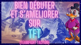 BIEN DÉBUTER ET S'AMÉLIORER SUR : TFT (teamfight tactics)