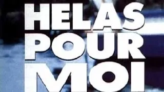 Hélas Pour Moi, 1993, trailer