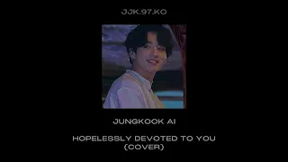 Jungkook AI — Hopelessly Devoted To You (Cover)