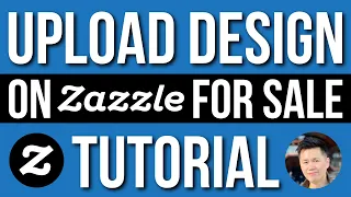 How to Upload Design on Zazzle For Sale Tutorial Step by Step