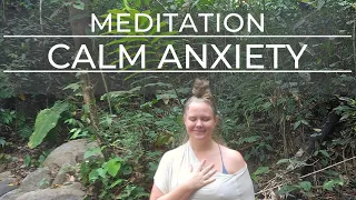 Meditation to Calm Anxiety