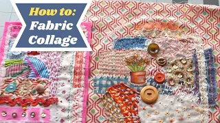 How to Make a Fabric Collage with Slow Stitching