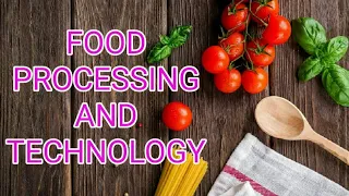 FOOD PROCESSING AND TECHNOLOGY (PART-1), NCERT_CLASS-12_HOME SCIENCE, Achieve it