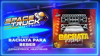 BACHATA PARA BEBER - DJ JOSEPH JORDAN#2023 #panama #spacetruck #bachata #mix #video