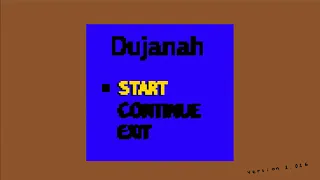 Dujanah Playthrough PART 1 [No Commentary]