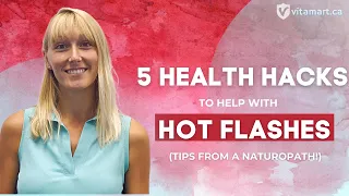 5 Natural Remedies To Help Soothe Your Hot Flashes! (Tips That WORK From A Naturopathic Doctor)