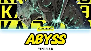 Kaiju No. 8 - Op 1 FULL Türkçe Çeviri - Abyss - YUNGBLUD - Lyrics