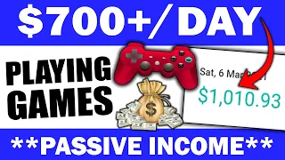 Earn $700+ In ONE DAY With Passive Income Playing VIDEO GAMES (Make Money Online)