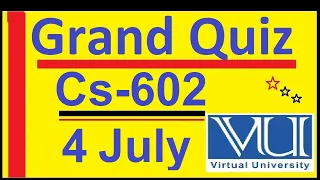 CS 602 Grans Quiz  4 July Spring 2020