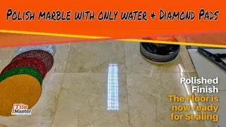 How to Polishing Marble with TileMaster Hybrids Diamond Pads - Full Process for floor tiles