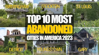Top 10 Most Abandoned US Cities 2023