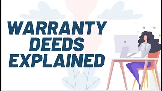Warranty Deeds Explained | Real Estate Exam Prep Concepts