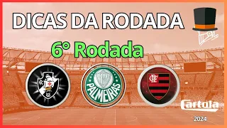 Dicas da Rodada 06! [Cartola Fc 2024] - Dicas de Valorização e Mitada