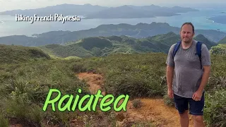 Raiatea - Hiking French Polynesia part 2