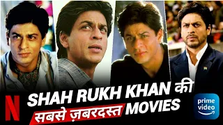 Top 10 Best Shah Rukh Khan Bollywood Movies Available On Netflix | Prime Video | YouTube | IMDB