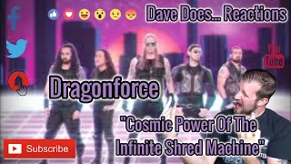 Dragonforce -Cosmic Power Of The Infinite Shred Machine - A Dave Does Reaction