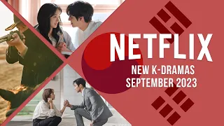 New K-Dramas on Netflix in September 2023