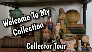 Welcome to My Vintage & Antique Personal Collection - No reselling - Collector Tour