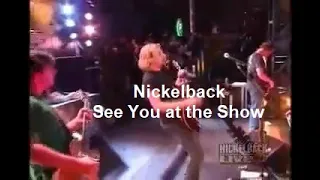 Nickelback ~ See You at the Show ~ 2003 ~ Live Video, from Toronto Canada