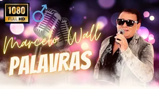 Karaokê Marcelo Wall - Palavras