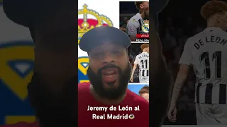 Jeremy de León fichado al Real Madrid 🇵🇷