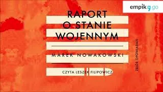 Lektura szkolna. Marek Nowakowski "Raport o stanie wojennym" audiobook. Całość w linku w opisie