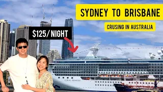 Princess Cruise | Sydney to Brisbane, Australia via Coral Princess. 3 days 2 nights.