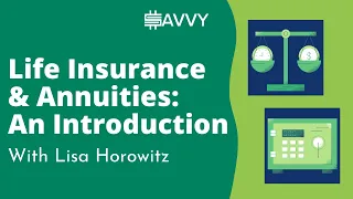 Life Insurance and Annuities- A practical introduction with Lisa Horowitz