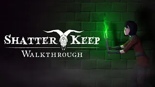 Shatter Keep Walkthrough Video | Freethrow