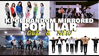 [POPULAR] KPOP RANDOM DANCE MIRRORED - Old & New