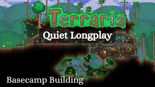 Terraria Quiet Longplay - Basecamp Building (No Commentary) For Relaxing, Studying, Sleeping