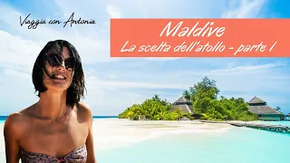 Maldive: come scegliere l'atollo perfetto - parte 1