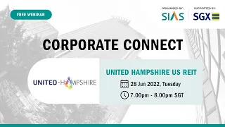 Corporate Connect Webinar feat. United Hampshire US REIT – 28 June 2022