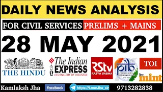 28 May 2021 🗞📰Current Affairs 📌The Hindu Indian Express PIB News 🎯UPSC IAS PSC| Jha sir Academy