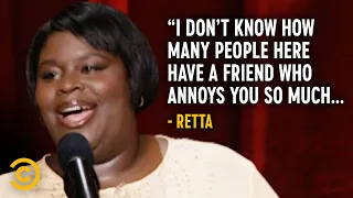 That One Annoying Friend - Retta