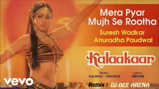 Mera Pyar Mujh Se Rootha  remix - DJ DEE ARENA