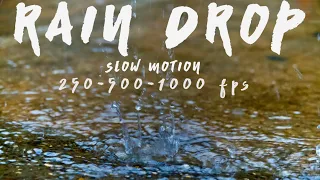 Super Slow Motion (Rain Drops)  250-500-1000fps in  Sony RX10 IV (mark 4)