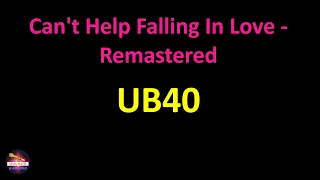 UB40 - Can't Help Falling In Love - Remastered (Lyrics version)