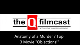 REVIEW : Anatomy of a Murder / Top 3 Movie "Objections!"