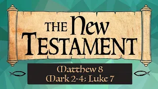 Ponderfun Matthew 8; Mark 2-4; Luke 7 New Testament Come Follow Me