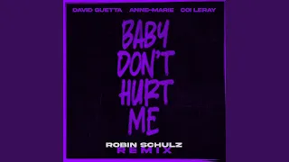 Baby Don't Hurt Me (Robin Schulz Remix Extended)