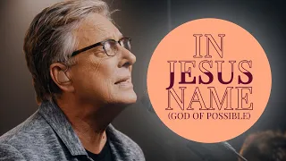 Don Moen - In Jesus Name (God of Possible)