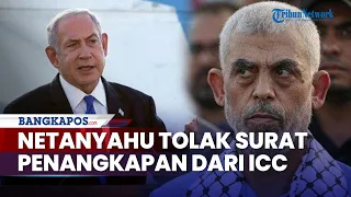 Netanyahu Muak Israel Dibandingkan dengan Hamas, Tolak Surat Perintah Penangkapan dari ICC