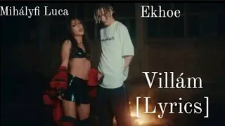 Mihályfi Luca feat. Ekhoe - Villám [Lyrics]