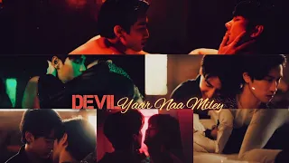 [BL] Vegas & Pete "Devil" Yaar Na Miley 🎶 Hindi Song Mix🔥 | KinnPorsche | Thai Hindi Mix 💕