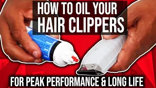 How To Oil Your Hair Clippers For Peak Performance & Long Life