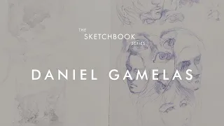 The Sketchbook Series - Daniel Gamelas